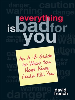 cover image of Everything Is Bad for You